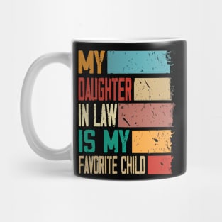 My Daughter In Law Is My Favorite Child, Family Reunion Gift Mug